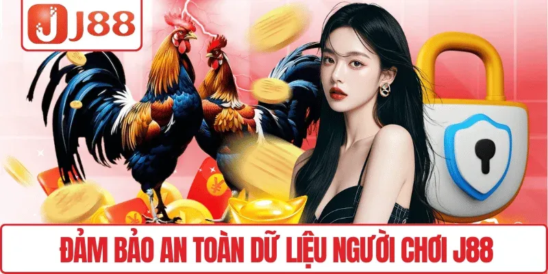 Đảm bảo an toàn dữ liệu người chơi J88
