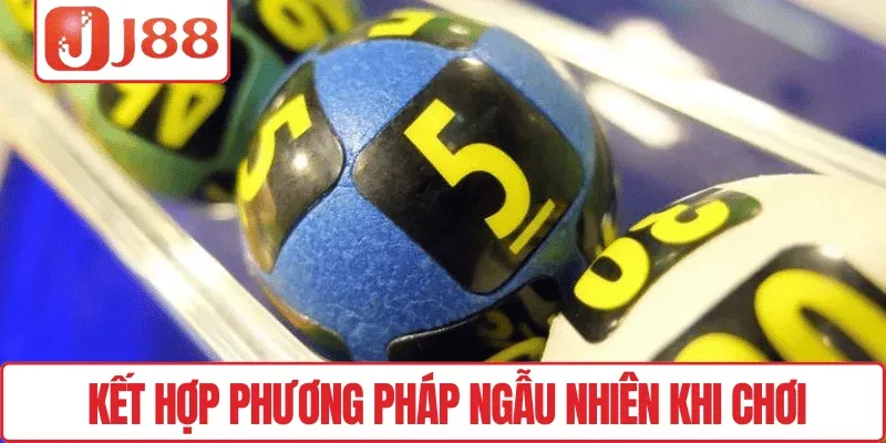 Xổ Số Miền Bắc J88 – Trải Nghiệm Minh Bạch, May Mắn Liền Tay 3 Kết hợp phương pháp ngẫu nhiên khi chơi